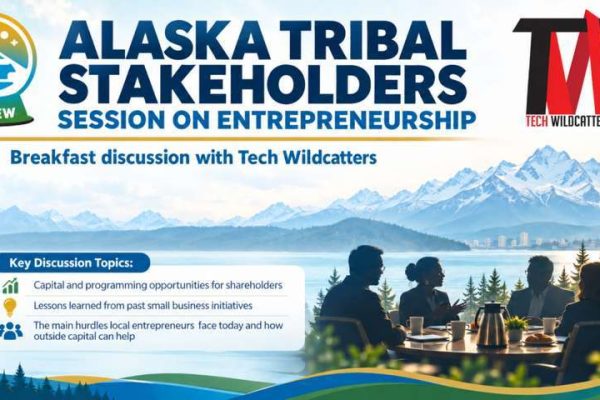 Alaska Tribal Stakeholders Session on Entrepreneurship