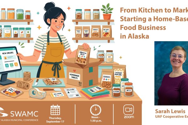 From Kitchen to Market: Starting a Cottage Food Business in Alaska
